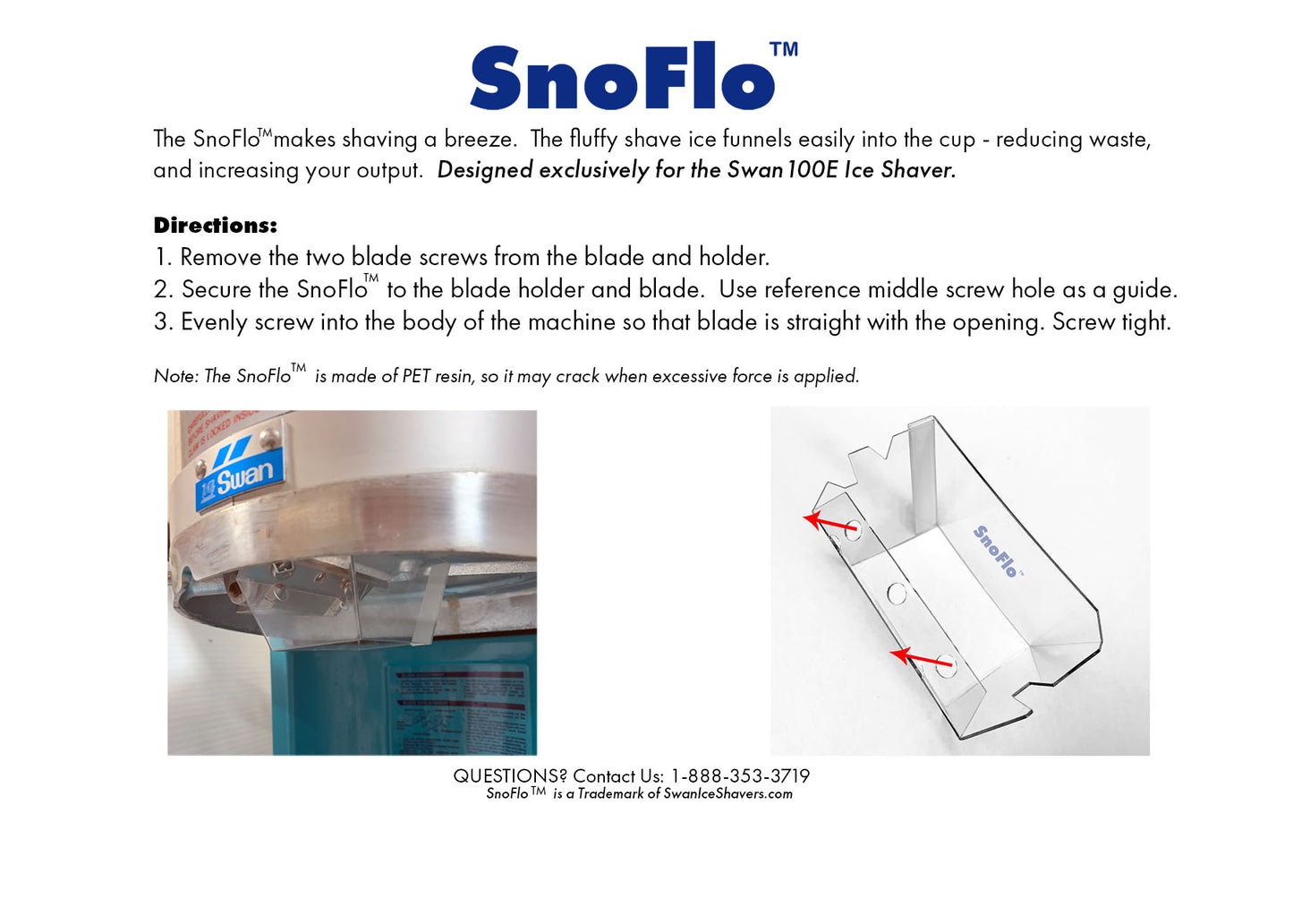 SnoFlo Directions